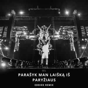 Parašyk Man Laišką Iš Paryžiaus (feat. Sel)