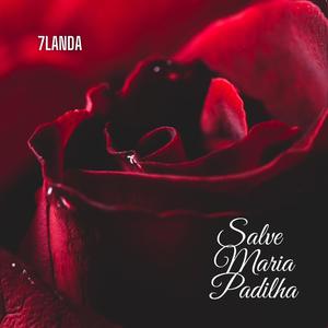 Salve Maria Padilha