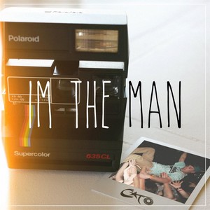 I'm the Man (Explicit)