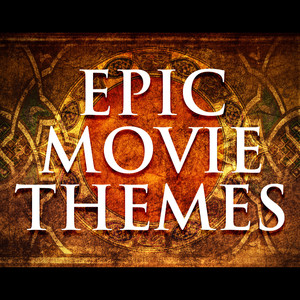 Epic Movie Themes