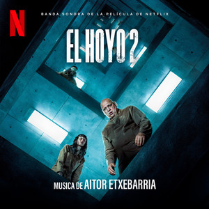 El Hoyo 2 (Banda Sonora de la Película de Netflix)