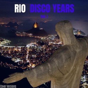 Rio: Disco Years, Vol. I (Explicit)