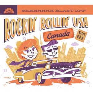 Rockin' Rollin' USA - Canada - Shhhhhhh Blast Off