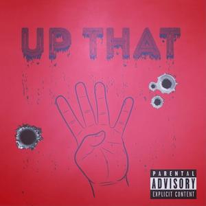 Up That (Explicit)