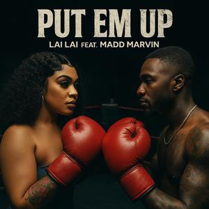 Put Em Up (feat. Madd Marvin) (Explicit)