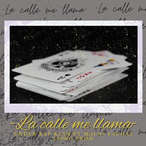 La calle me llama (feat. Mala Facha) (Explicit)