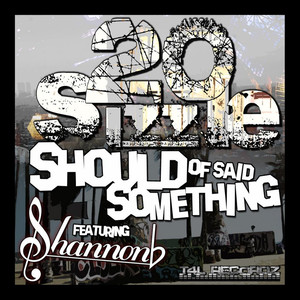 Should of Said Something(feat. Shannon B) (Explicit)