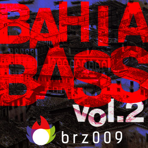 Bahia Bass, Vol. 2 (Explicit)