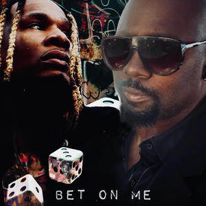Bet On Me (feat. TSB Whit) (Explicit)