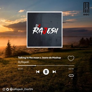 Talking To The Moon x Jaane De (Mashup)