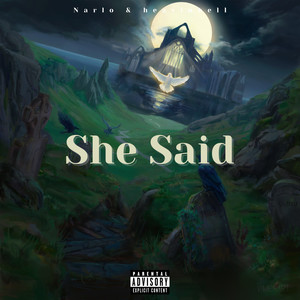 She Said (feat. heavinhell) (Explicit)