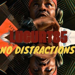 NO DISTRACTIONS (Explicit)