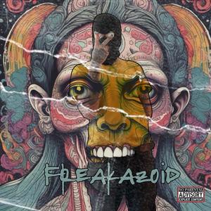 Freakazoid (feat. Blunt Christ) (Explicit)