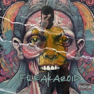 Freakazoid (feat. Blunt Christ) [Explicit]