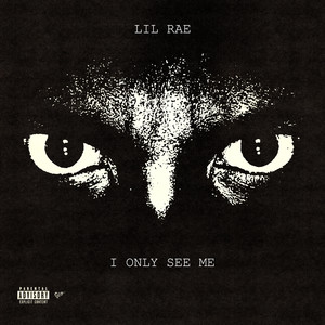 I Only See Me (Explicit)