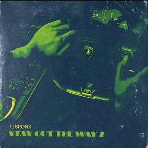 Stay out the way 2 (Explicit)