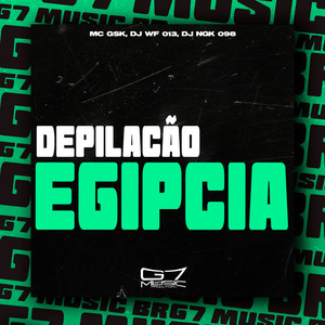 Depilação Egípcia (Explicit)