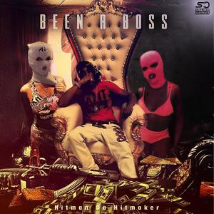 Been a Boss (Explicit)