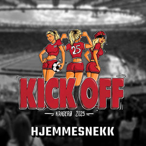 Kick Off 2025 (Hjemmesnekk) [Explicit]