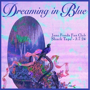 Dreaming in Blue (Shack Sesh - 03.07.24) (Live)