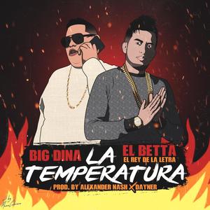 La Temperatura(feat. Big Dina)
