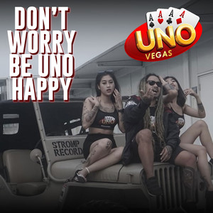 Uno Vegas Dont Worry Be Uno Happy