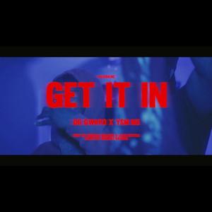 GET IT IN (feat. YSM M5) [Explicit]