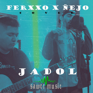 Ferxxo X Ñejo (Cover)