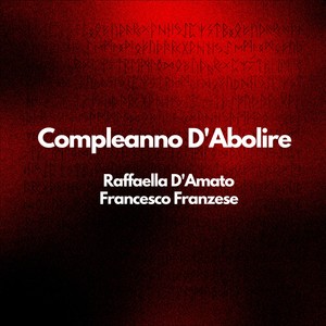 Compleanno D'Abolire