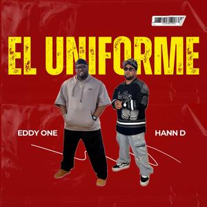 El Uniforme (feat. EDDY ONE) (Explicit)