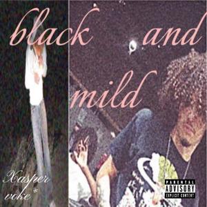 Black and Mild (feat. Xasper) (Explicit)