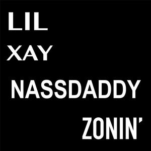 Zonin' (feat. Nassdaddy) [Explicit]