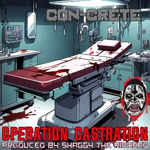 Operation Castration (Explicit)