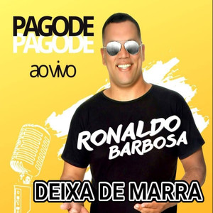 Deixa de Marra (Ao Vivo)