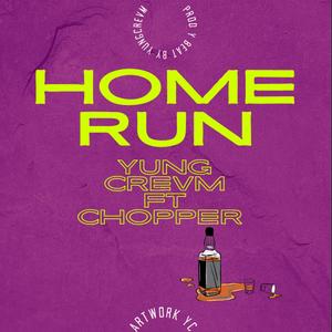 Home Run (feat. Chopper) [Explicit]