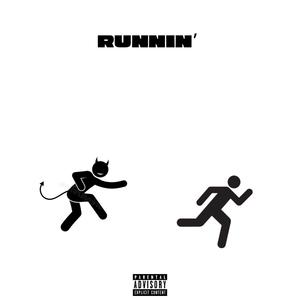 Runnin' (Explicit)