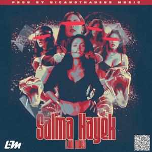 Salma Hayek (Officail Audio) (Explicit)