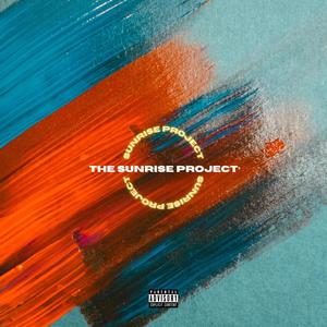 The Sunrise Project (Explicit)