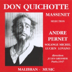 Jules Massenet : Don Quichotte (Paris 1947)
