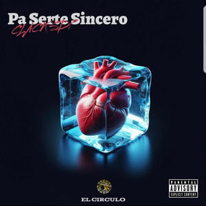 Pa Serte Sincero (Explicit)