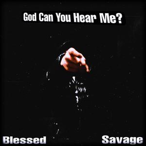 God Can You Hear Me? (Explicit)