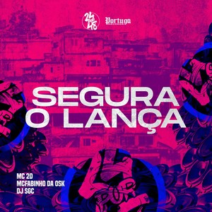 Segura o Lança (Explicit)