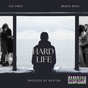 Hard life (Extended Version|Explicit)