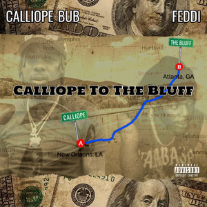 Calliope To The Bluff (Explicit)