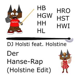 Der Hanse Rap (Holstine Edit) (feat. Holstine)