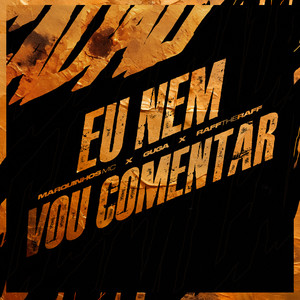 EU NEM VOU COMENTAR (Explicit)