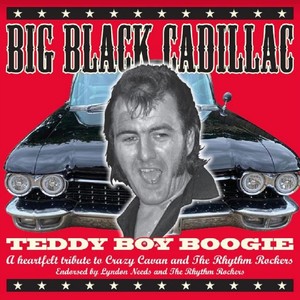 Teddy Boy Boogie - A Tribute to Crazy Cavan and the Rhythm Rockers