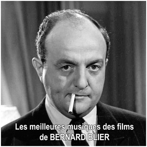 Les meilleures musiques des films de BERNARD BLIER