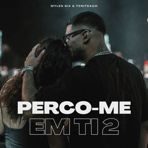 Perco-me em Ti 2