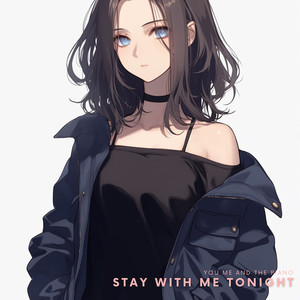 Stay with Me Tonight